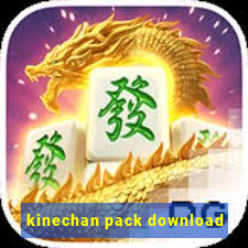 kinechan pack download